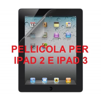 Pellicola protettiva trasparente antigraffio per iPad 2 e iPad 3 proteggi display