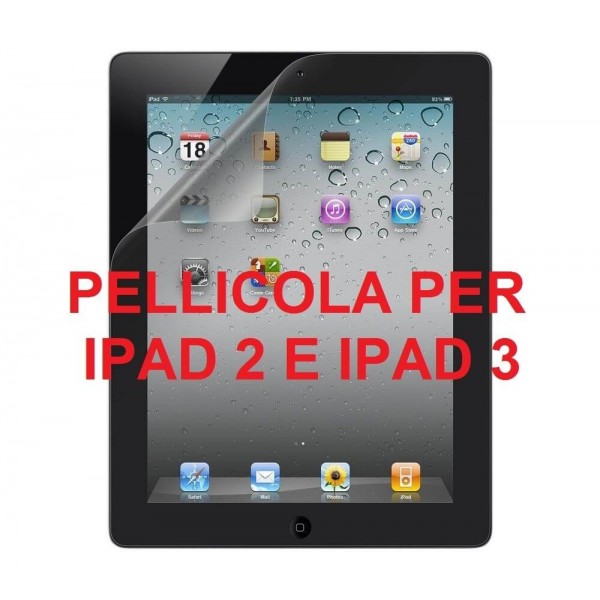 Pellicola protettiva trasparente antigraffio per iPad 2 e iPad 3 proteggi display