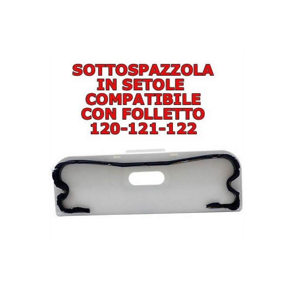 Sottospazzola con setole per spazzole compatibile Folletto Vk 120 121 122