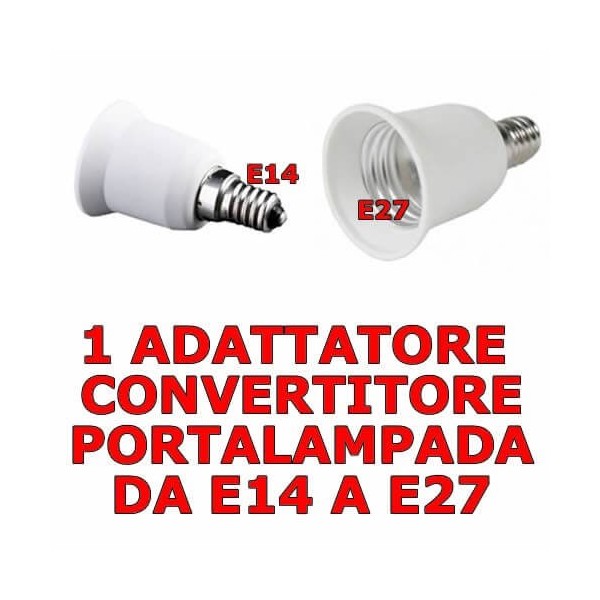 Adattatore convertitore portalampada da E14 piccolo a E27 grande